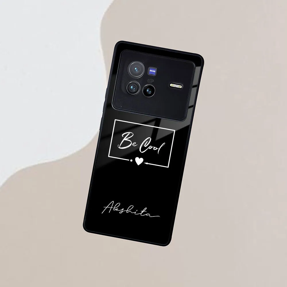 Be Cool Glass Case Cover For Vivo
