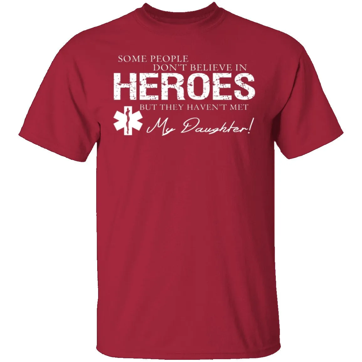 Hero Daughter EMT T-Shirt