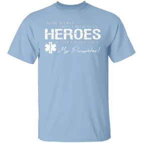 Hero Daughter EMT T-Shirt
