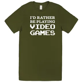 "I'd Rather Be Playing Video Games" men's t-shirt