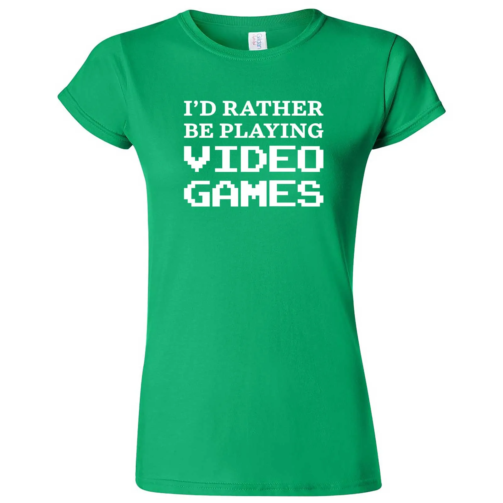 "I'd Rather Be Playing Video Games" women's t-shirt