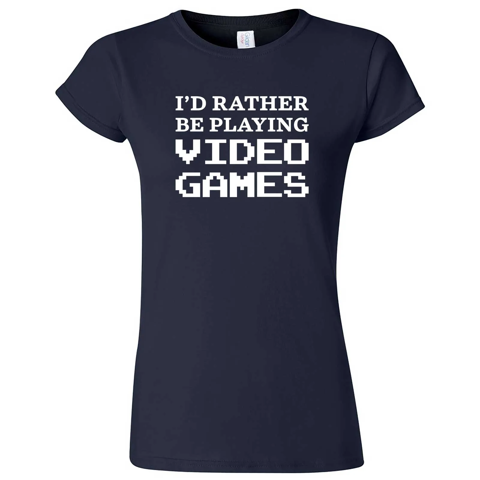 "I'd Rather Be Playing Video Games" women's t-shirt