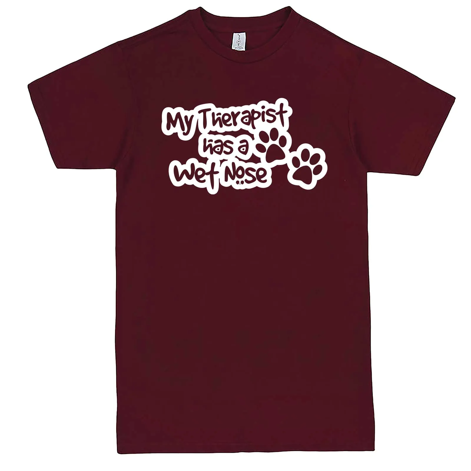 "My Therapist Has a Wet Nose" men's t-shirt