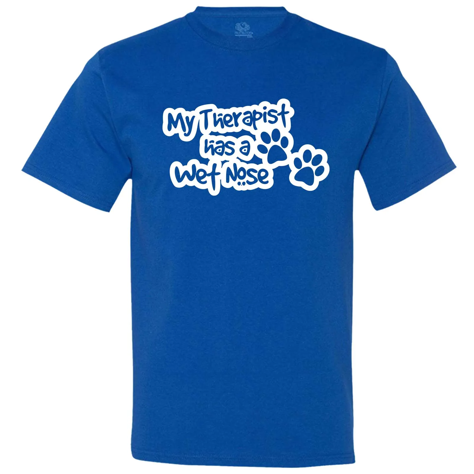 "My Therapist Has a Wet Nose" men's t-shirt