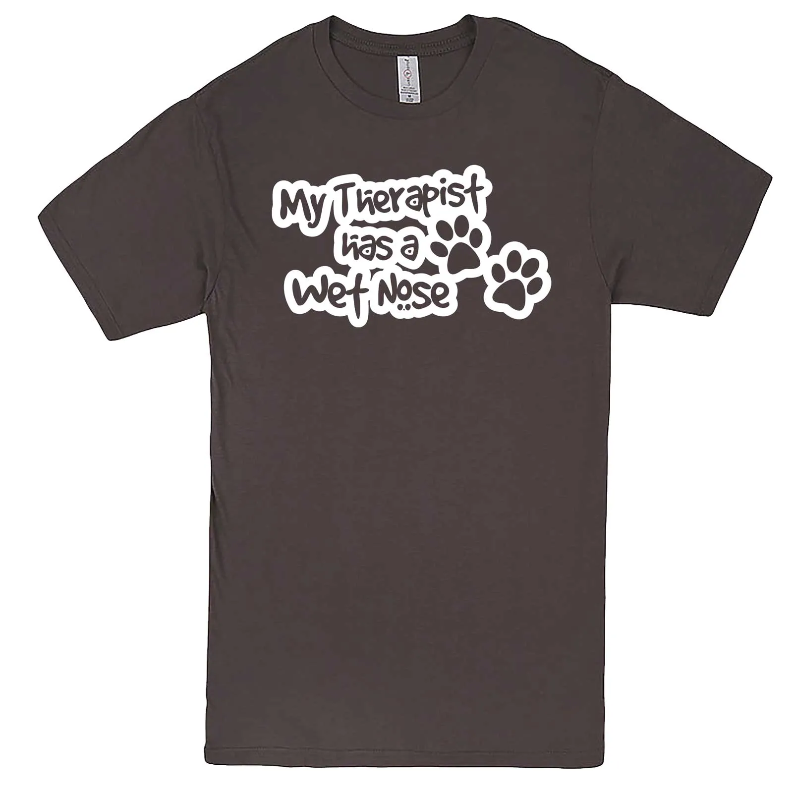 "My Therapist Has a Wet Nose" men's t-shirt
