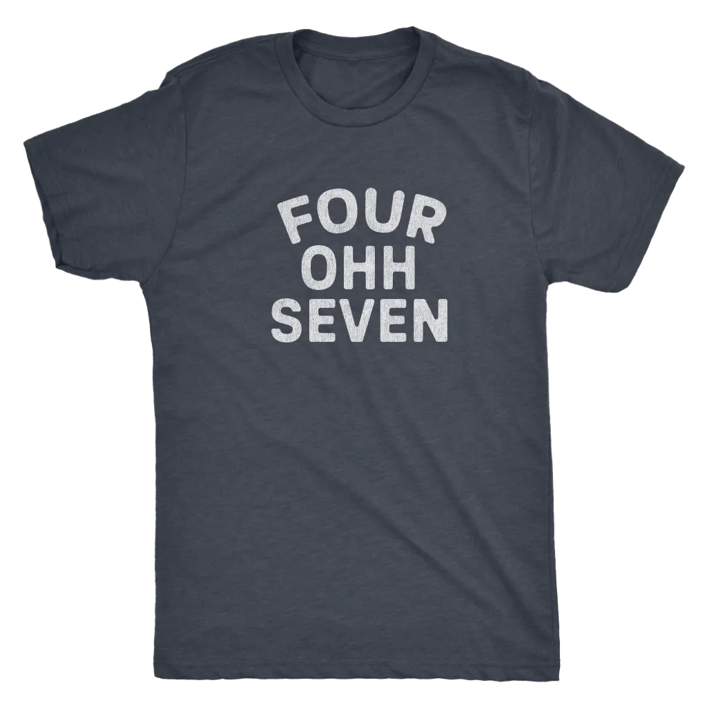 The "Four Ohh Seven" Area Code Men's Tri-blend Tee