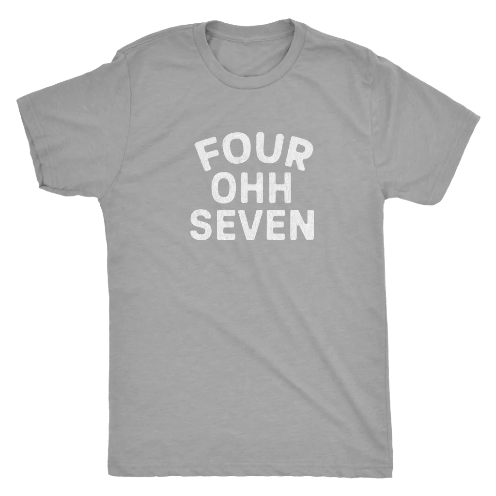 The "Four Ohh Seven" Area Code Men's Tri-blend Tee