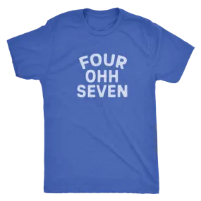 The "Four Ohh Seven" Area Code Men's Tri-blend Tee